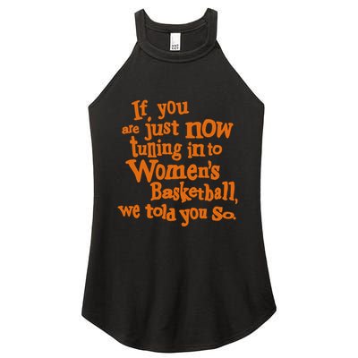 If You Just Now Tuning Into Basketball We Told You So Women's Perfect Tri Rocker Tank