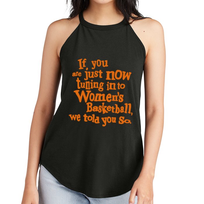 If You Just Now Tuning Into Basketball We Told You So Women's Perfect Tri Rocker Tank