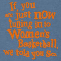 If You Just Now Tuning Into Basketball We Told You So Garment-Dyed Sweatshirt