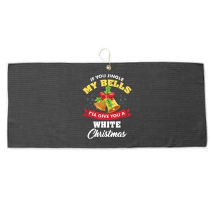 If You Jingle My Bells Funny Ugly Christmas Gift Large Microfiber Waffle Golf Towel