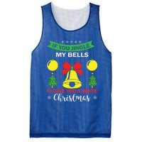 If You Jingle My Bells White Christmas Funny Adult Funny Gift Mesh Reversible Basketball Jersey Tank