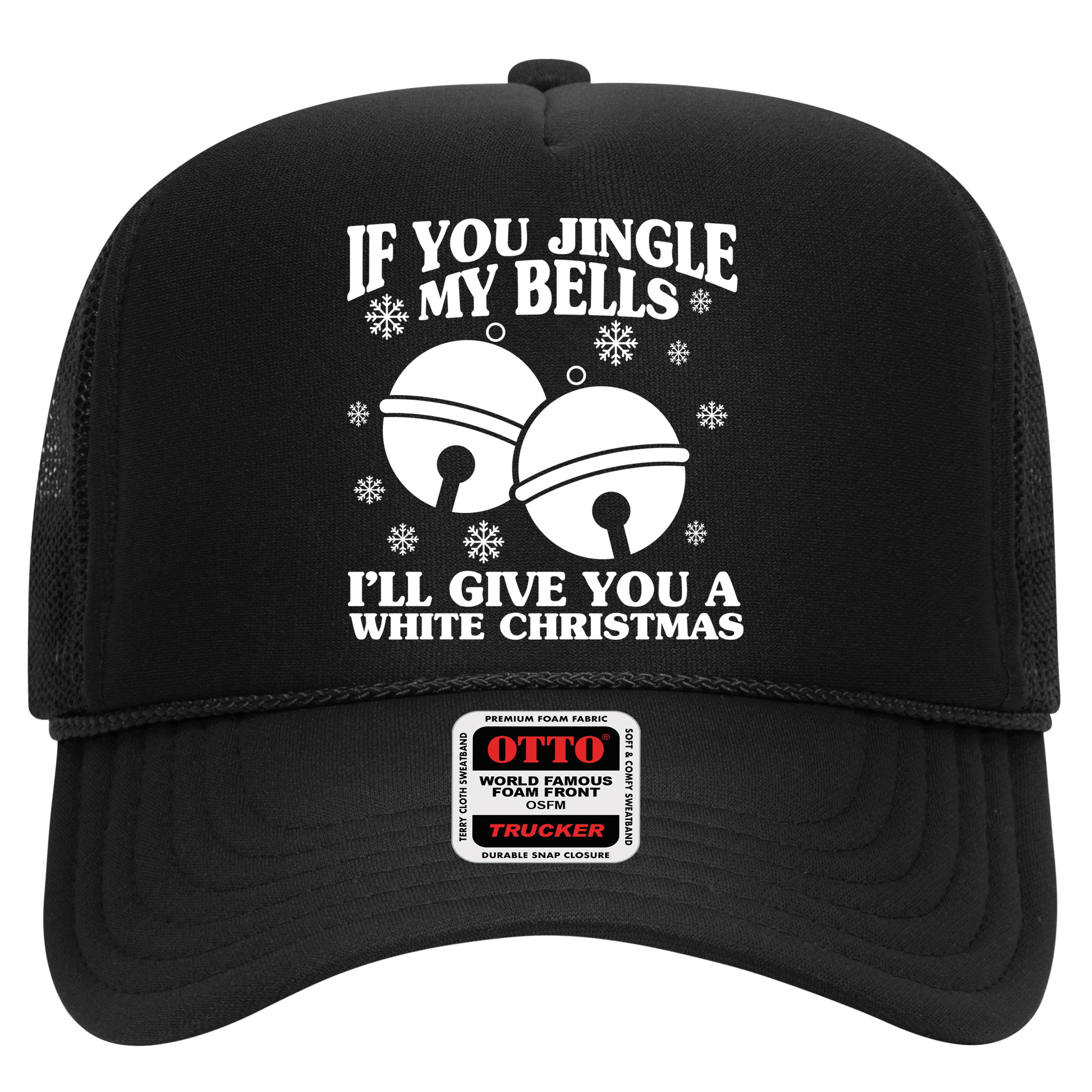 If You Jingle My Bells I'll Give You A White Christmas Funny Hat