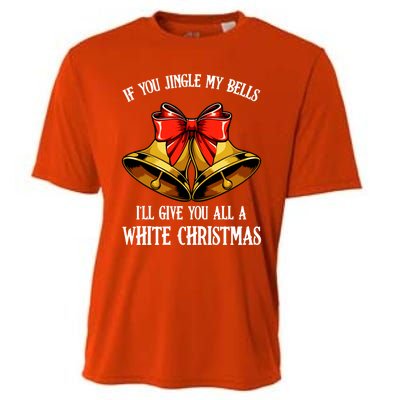 If You Jingle My Bells Funny Merry Christmas Message Quotes Gift Cooling Performance Crew T-Shirt