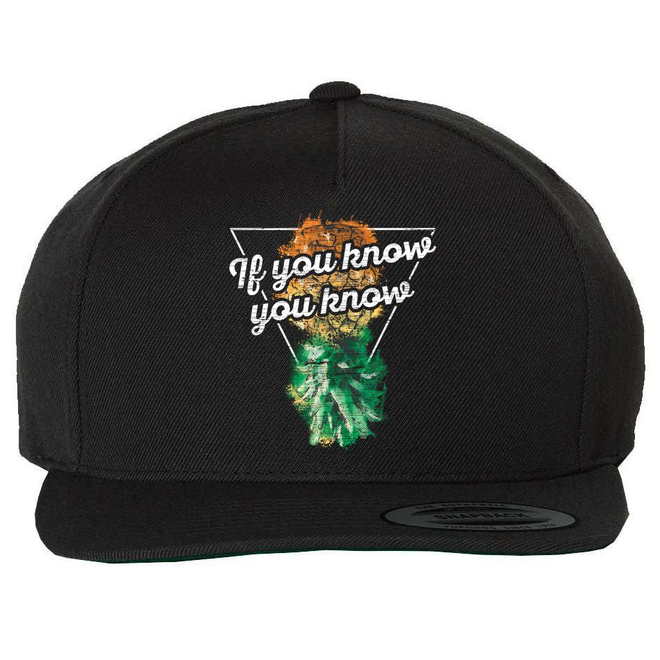 If You Know You Know Upside Down Pineapple Swinger Gift Wool Snapback Cap
