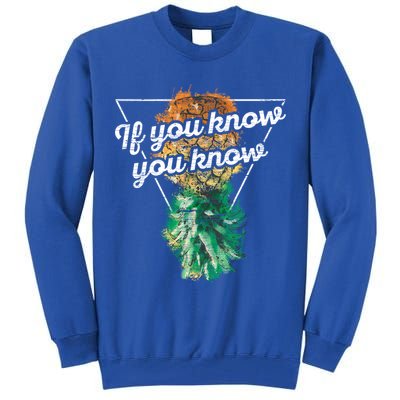 If You Know You Know Upside Down Pineapple Swinger Gift Tall Sweatshirt