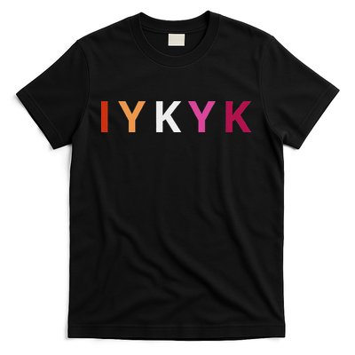If You Know. Iykyk. Lesbian Pride Discreet Lgbtq Lgbtqia+ T-Shirt