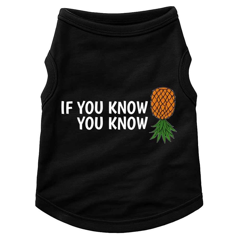 If You Know Swinging Upside Down Pineapple Cool Gift Doggie Tank