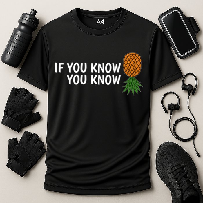 If You Know Swinging Upside Down Pineapple Cool Gift Cooling Performance Crew T-Shirt
