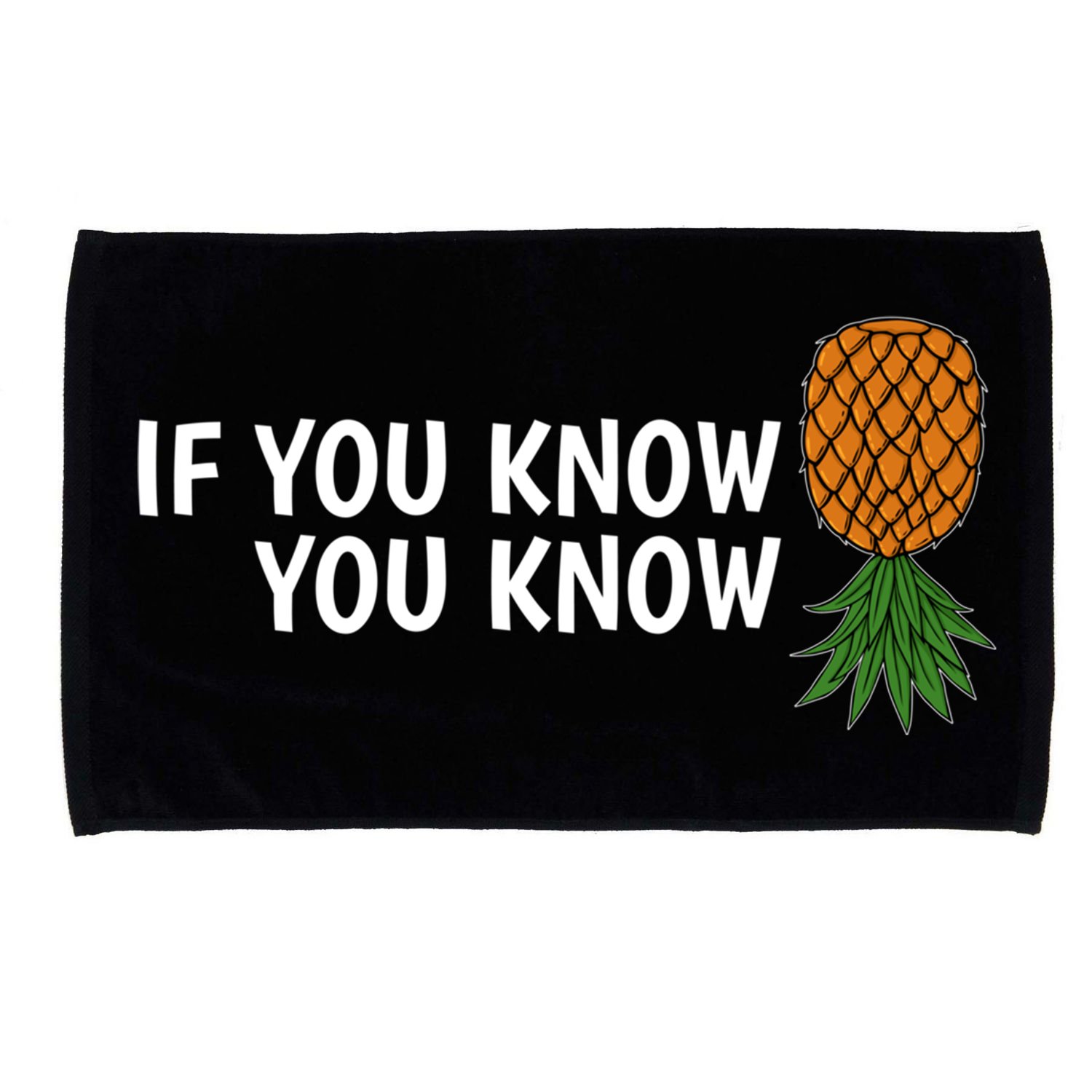 If You Know Swinging Upside Down Pineapple Cool Gift Microfiber Hand Towel