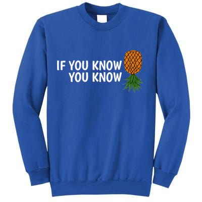 If You Know Swinging Upside Down Pineapple Cool Gift Sweatshirt