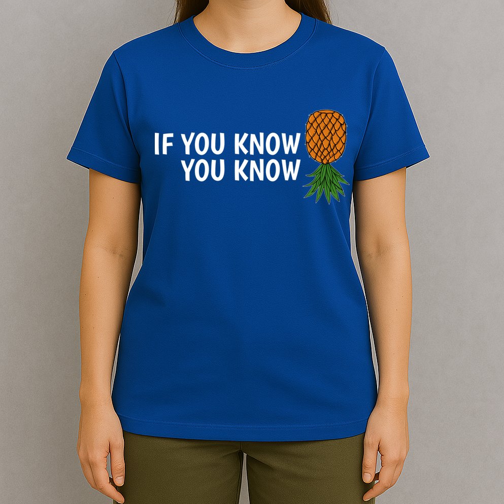 If You Know Swinging Upside Down Pineapple Cool Gift T-Shirt