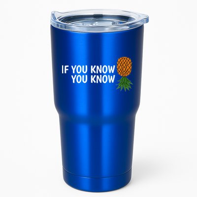 If You Know Swinging Upside Down Pineapple Cool Gift Tumbler