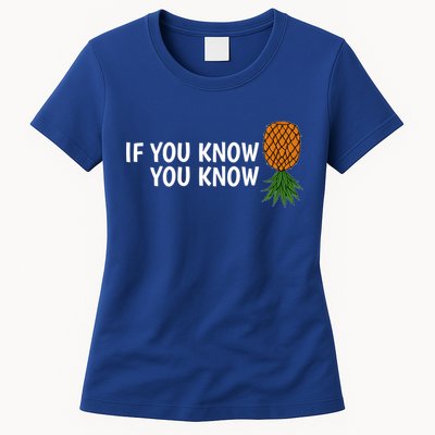 If You Know Swinging Upside Down Pineapple Cool Gift Womens T-Shirt