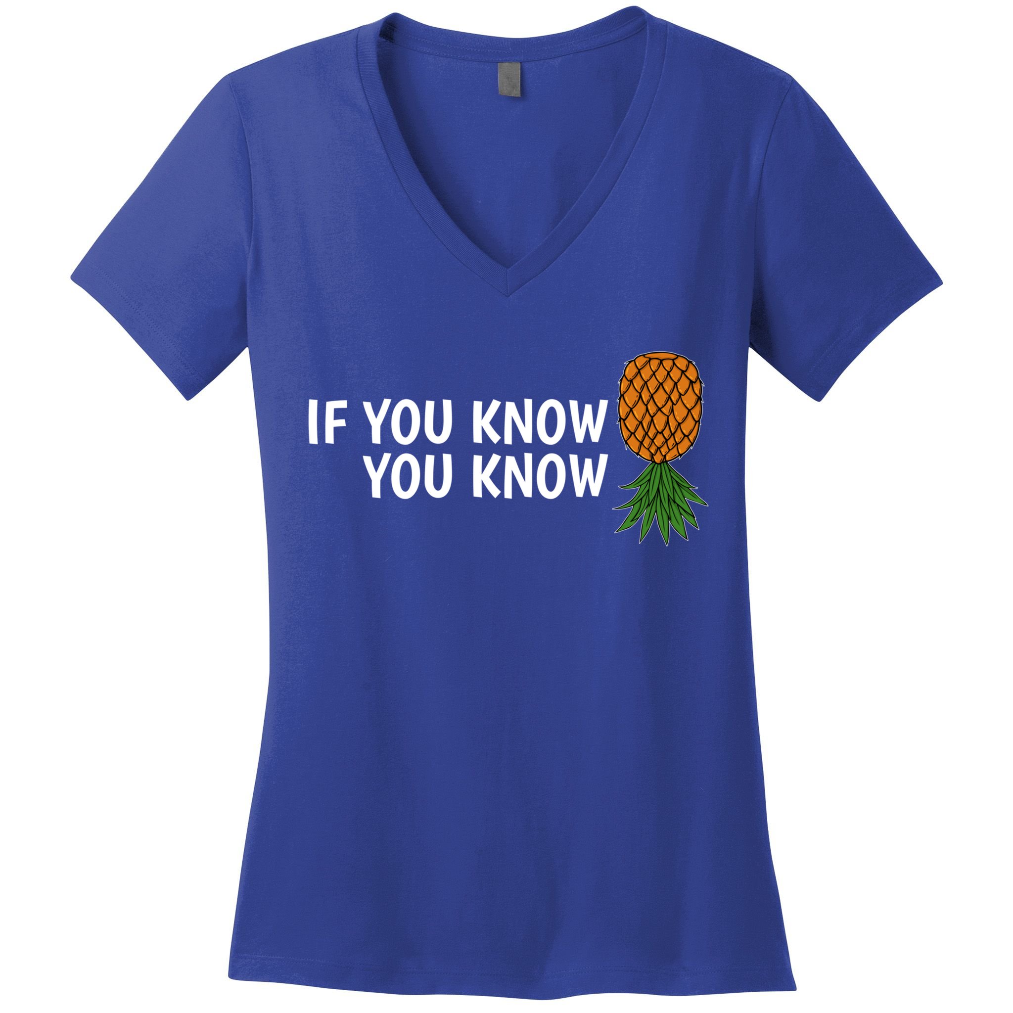 If You Know Swinging Upside Down Pineapple Cool Gift Women's V-Neck T-Shirt