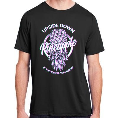 If You Know You Know Upside Down Pineapple Gift Adult ChromaSoft Performance T-Shirt