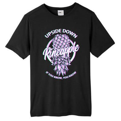 If You Know You Know Upside Down Pineapple Gift Tall Fusion ChromaSoft Performance T-Shirt