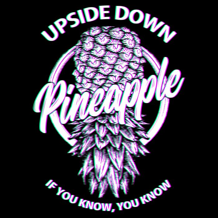 If You Know You Know Upside Down Pineapple Gift Flat Bill Trucker Hat