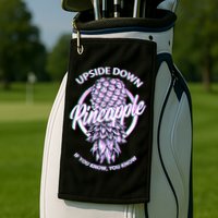 If You Know You Know Upside Down Pineapple Gift Golf Towel