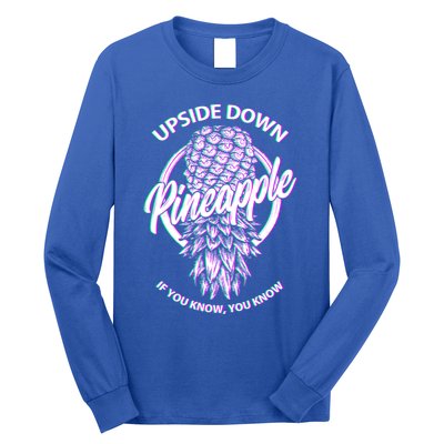 If You Know You Know Upside Down Pineapple Gift Long Sleeve Shirt