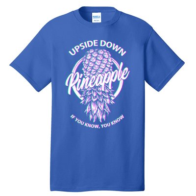 If You Know You Know Upside Down Pineapple Gift Tall T-Shirt