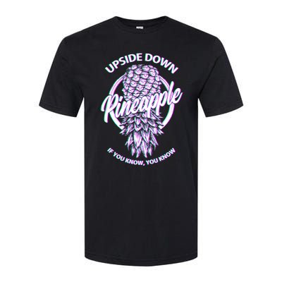 If You Know You Know Upside Down Pineapple Gift Softstyle CVC T-Shirt