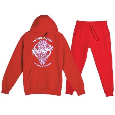 If You Know You Know Upside Down Pineapple Gift Premium Hooded Sweatsuit Set