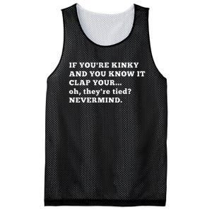 If YouRe Kinky Funny Kink Hotwife Swingers Bondage Bdsm Mesh Reversible Basketball Jersey Tank