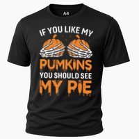 If You Like My Pumpkins You Should See My Pie Performance Shirt