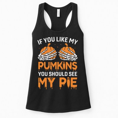 If You Like My Pumpkins You Should See My Pie Womens Tank Top