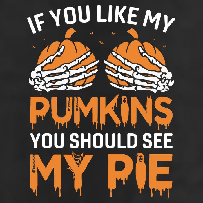 If You Like My Pumpkins You Should See My Pie Golf Towel