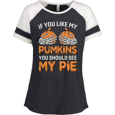 If You Like My Pumpkins You Should See My Pie Enza Ladies Jersey Colorblock Tee