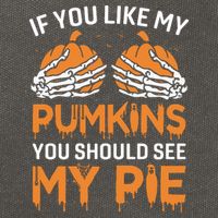 If You Like My Pumpkins You Should See My Pie Cotton Canvas Backpack