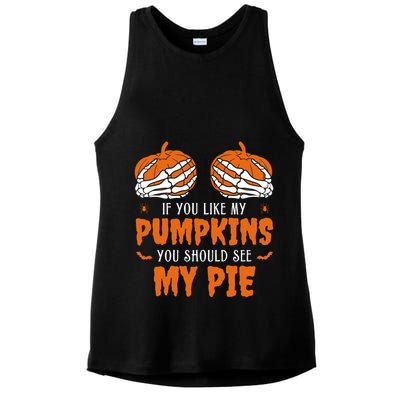 If You Like My Pumpkins You Should See My Pie Funny Halloween Ladies PosiCharge Tri-Blend Wicking Tank