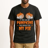 If You Like My Pumpkins You Should See My Pie Funny Halloween Tall T-Shirt