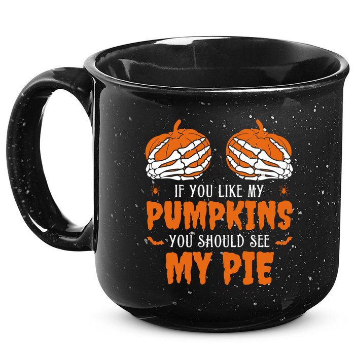 If You Like My Pumpkins You Should See My Pie Funny Halloween 15oz Campfire Ceramic Mug