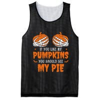 If You Like My Pumpkins You Should See My Pie Funny Halloween Mesh Reversible Basketball Jersey Tank