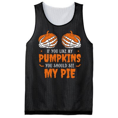 If You Like My Pumpkins You Should See My Pie Funny Halloween Mesh Reversible Basketball Jersey Tank