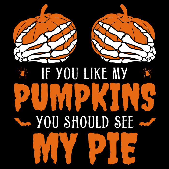If You Like My Pumpkins You Should See My Pie Funny Halloween Baby Bodysuit