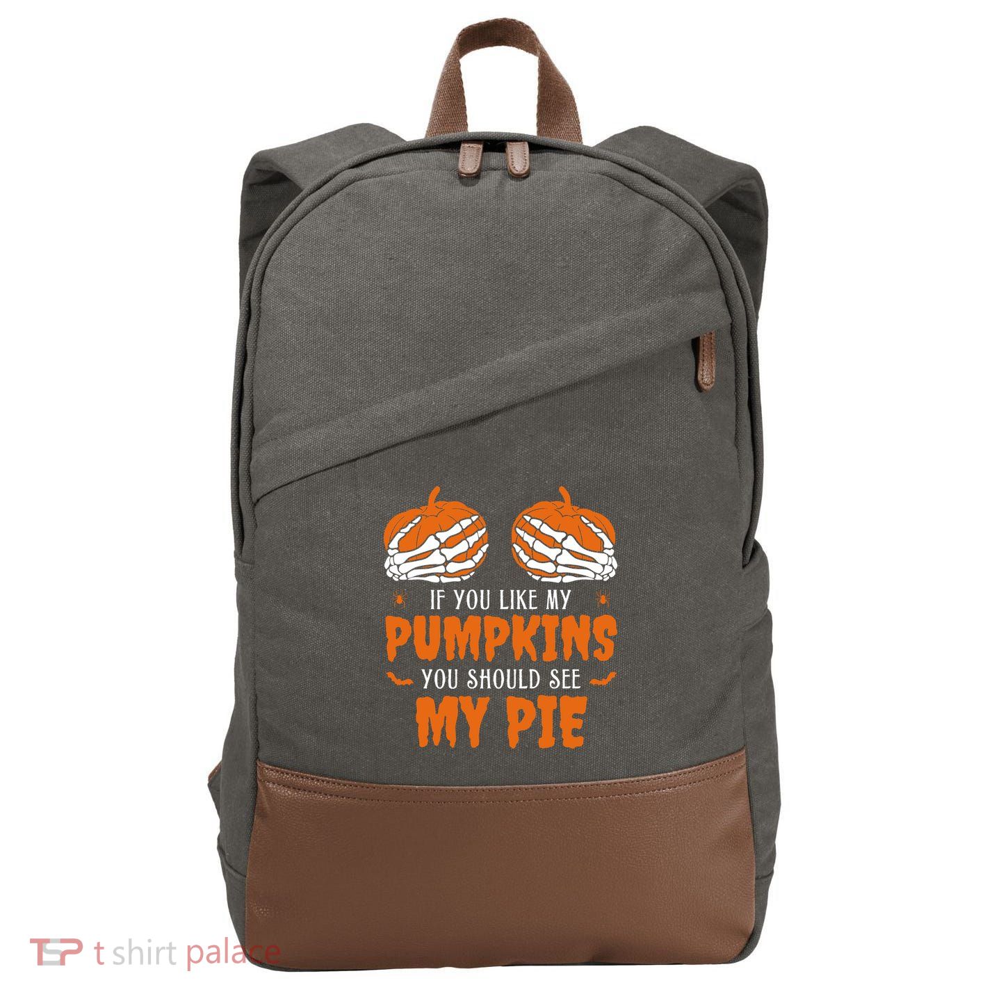 If You Like My Pumpkins You Should See My Pie Funny Halloween Cotton Canvas Backpack