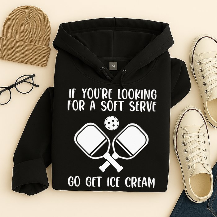 If You're Looking For A Soft Serve Go Get Ice Cream Hoodie
