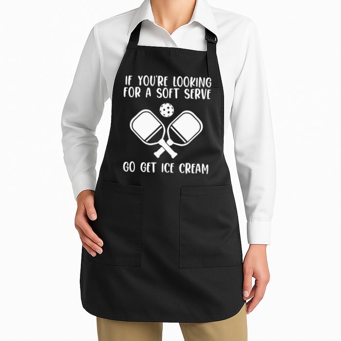 If You're Looking For A Soft Serve Go Get Ice Cream Full-Length Apron With Pockets