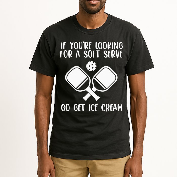 If You're Looking For A Soft Serve Go Get Ice Cream Tall T-Shirt