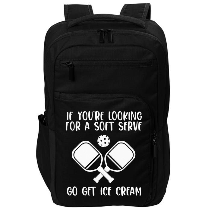 If You're Looking For A Soft Serve Go Get Ice Cream Impact Tech Backpack
