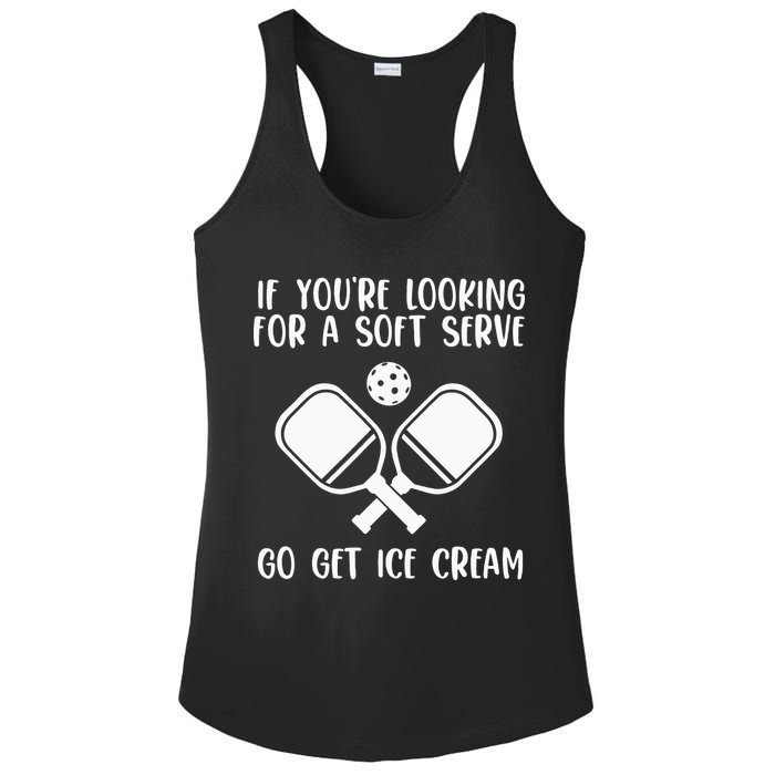 If You're Looking For A Soft Serve Go Get Ice Cream Ladies PosiCharge Competitor Racerback Tank
