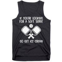 If You're Looking For A Soft Serve Go Get Ice Cream Tank Top