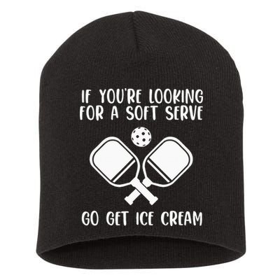 If You're Looking For A Soft Serve Go Get Ice Cream Short Acrylic Beanie