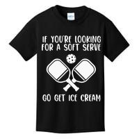 If You're Looking For A Soft Serve Go Get Ice Cream Kids T-Shirt