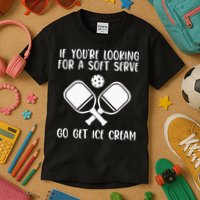 If You're Looking For A Soft Serve Go Get Ice Cream Kids T-Shirt