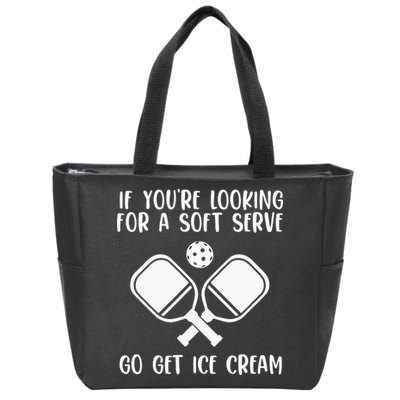 If You're Looking For A Soft Serve Go Get Ice Cream Zip Tote Bag