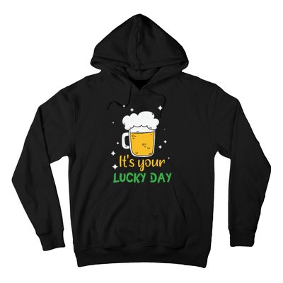 Its Your Lucky Day Funny Drinking Beer Hoodie